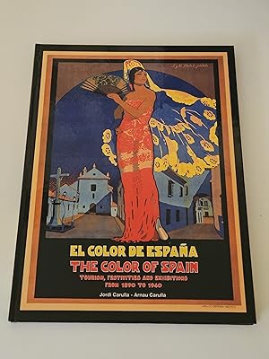 Seller image for El Color de Espana:The Color of Spain: Tourism, Festivities and Exhibits Form 1890 to 1940 for sale by rareviewbooks
