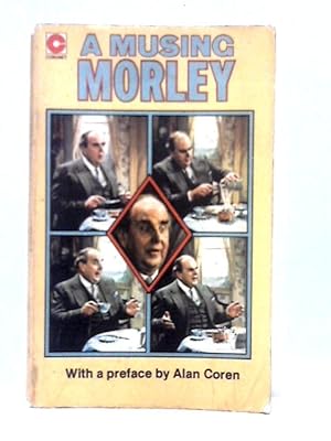 Bild des Verkufers fr Musing Morley zum Verkauf von World of Rare Books