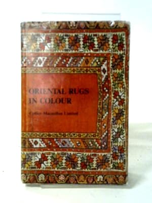 Seller image for Oriental Rugs In Colour for sale by World of Rare Books