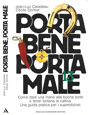 Seller image for Porta bene, porta male for sale by Biblioteca di Babele