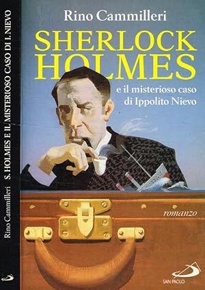 Bild des Verkufers fr Sherlock Holmes e il misterioso caso di Ippolito Nievo zum Verkauf von Biblioteca di Babele