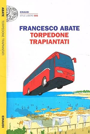 Bild des Verkufers fr Torpedone trapiantati zum Verkauf von Biblioteca di Babele