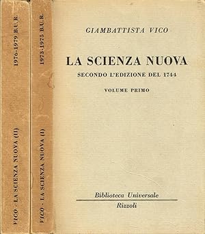 Imagen del vendedor de La scienza nuova secondo l'edizione del 1744 - Volume Primo; Volume Secondo a la venta por Biblioteca di Babele