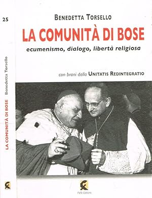 Bild des Verkufers fr La comunit di Bose Ecumenismo, dialogo, libert religiosa zum Verkauf von Biblioteca di Babele