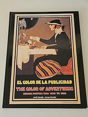 Seller image for El Color de la Publicidad: The Color of Advertising : Spanish Posters From 1890 to 1940 for sale by rareviewbooks