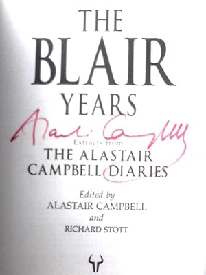 Imagen del vendedor de The Blair Years, Extracts From The Alastair Campbell Diaries a la venta por World of Rare Books