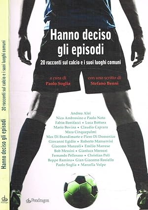 Bild des Verkufers fr Hanno deciso gli episodi. 20 racconti sul calcio e i suoi luoghi comuni zum Verkauf von Biblioteca di Babele