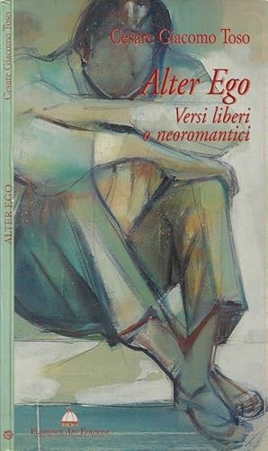 Bild des Verkufers fr Alter Ego Versi liberi o neoromantici (Poesie) zum Verkauf von Biblioteca di Babele