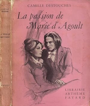 Bild des Verkufers fr La passion de Marie d'Agoult zum Verkauf von Biblioteca di Babele