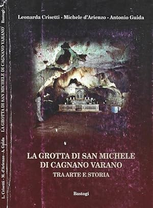 Immagine del venditore per La grotta di San Michele di Cagnano Varano Tra arte e storia venduto da Biblioteca di Babele