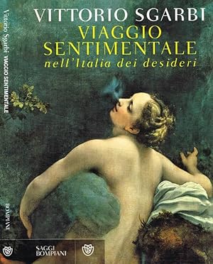 Bild des Verkufers fr Viaggio sentimentale nell'Italia dei desideri zum Verkauf von Biblioteca di Babele