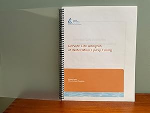Imagen del vendedor de Service Life Analysis of Water Main Epoxy Lining a la venta por Friends of the Curtis Memorial Library