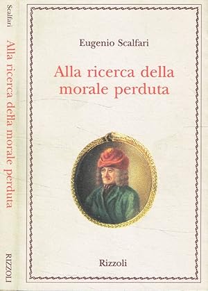 Alla ricerca della morale perduta