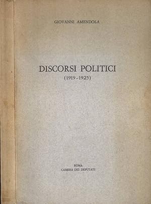 Bild des Verkufers fr Discorsi politici ( 1919 - 1925 ) zum Verkauf von Biblioteca di Babele