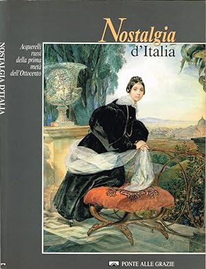 Imagen del vendedor de Nostalgia d'Italia Acquerelli russi della prima metà dell'Ottocento a la venta por Biblioteca di Babele