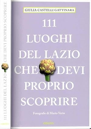 Bild des Verkufers fr 111 Luoghi del Lazio che devi proprio scoprire zum Verkauf von Biblioteca di Babele