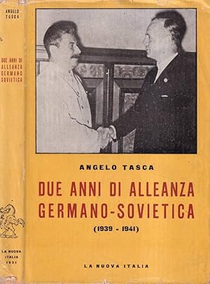 Bild des Verkufers fr Due anni di alleanza germano-sovietica (Agosto 1939 - Giugno 1941) zum Verkauf von Biblioteca di Babele