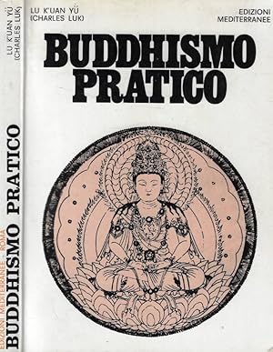 Bild des Verkufers fr Buddhismo pratico zum Verkauf von Biblioteca di Babele