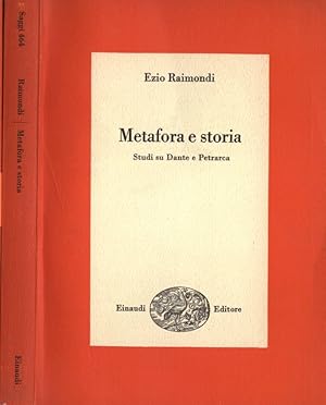 Bild des Verkufers fr Metafora e storia Studi su Dante e Petrarca zum Verkauf von Biblioteca di Babele