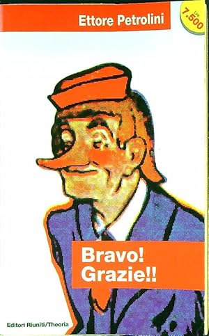 Seller image for Bravo! Grazie!! for sale by Librodifaccia