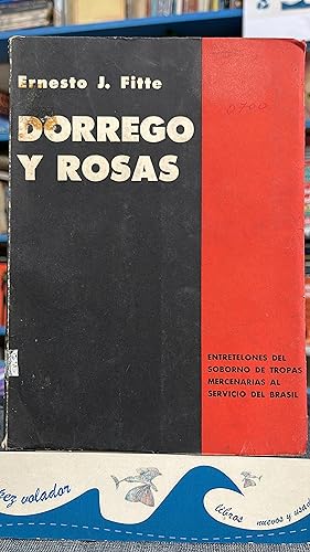 Imagen del vendedor de Dorrego y Rosas a la venta por Librera El Pez Volador