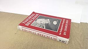 Bild des Verkufers fr Thomas Beecham : An Independent Biography zum Verkauf von WeBuyBooks