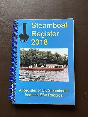 Steamboat Register 2018: A Register of UK Steamboats from the SBA Records
