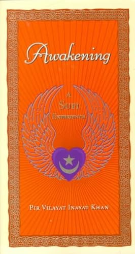 Bild des Verkufers fr Awakening : A Sufi Experience zum Verkauf von GreatBookPrices