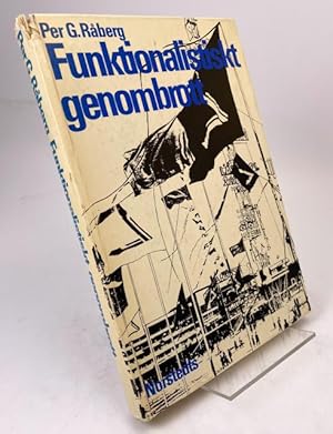 Seller image for Funktionalistiskt genombrott. Radikal milj och miljdebatt i Sverige 1925-1931. for sale by Rnnells Antikvariat AB