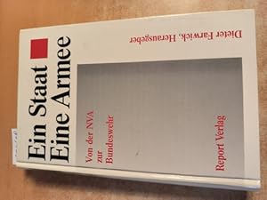 Immagine del venditore per Ein Staat, eine Armee - Von der NVA zur Bundeswehr venduto da Gebrauchtb�cherlogistik  H.J. Lauterbach