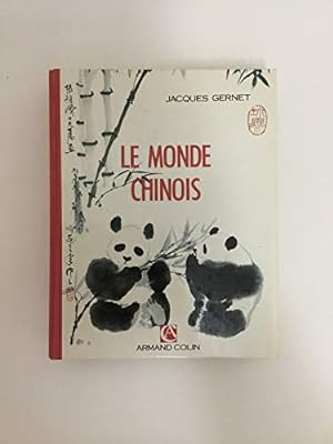 Image du vendeur pour Le Monde Chinois. 3eme Edition 1990 mis en vente par WeBuyBooks