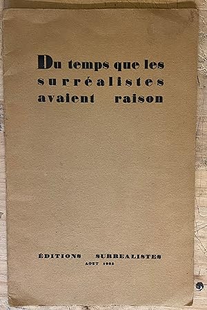 Immagine del venditore per Du Temps que les Surraliste avient Raison (1935) venduto da Largine