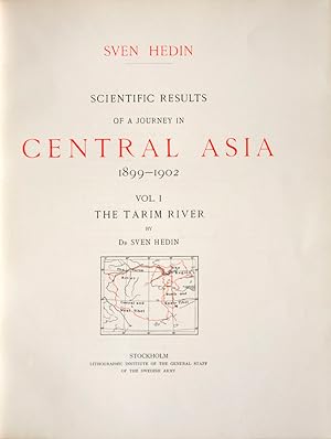 Scientific results of a journey in Central Asia 1899-1902. [vol. I] The Tarim River. [vol. II] Lo...