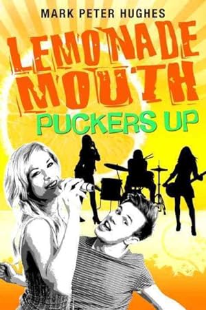 Imagen del vendedor de Lemonade Mouth Puckers Up a la venta por GreatBookPrices