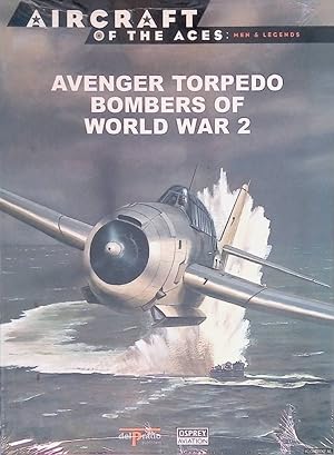 Image du vendeur pour Avenger Torpedo Bombers of World War 2 mis en vente par Klondyke