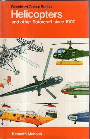 Seller image for Helicopters and Other Rotorcraft since 1907 (Blandford Colour Series) for sale by High Street Books