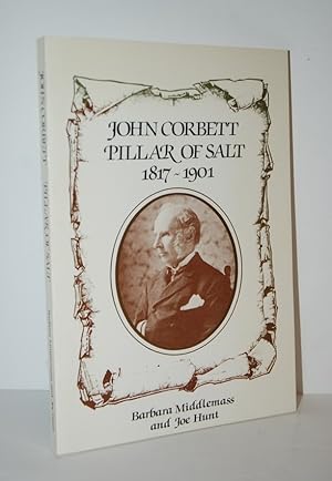 Seller image for JOHN CORBETT PILLAR of SALT 1817-1901. for sale by Nugget Box  (PBFA)