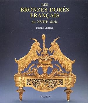 Image du vendeur pour Les bronzes dors du XVIIIe sicle. 3e dition. mis en vente par Librairie Le Trait d'Union sarl.