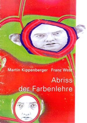 Seller image for Abriss der Farbenlehre. Hoeck, Kippenberger, Loers, West. for sale by Antiquariat Querido - Frank Hermann