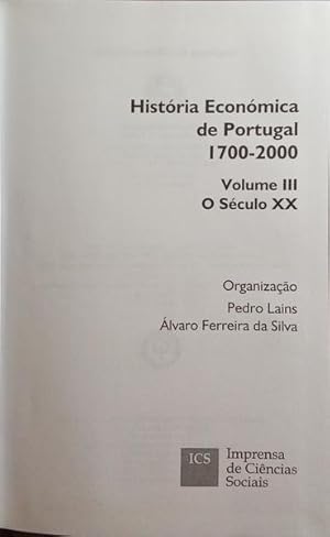 Bild des Verkufers fr HISTRIA ECONMICA DE PORTUGAL 1700-2000. VOLUME III: O SCULO XX. zum Verkauf von Livraria Castro e Silva