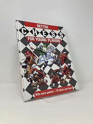 Seller image for Better Chess for Young Players for sale by Southampton Books