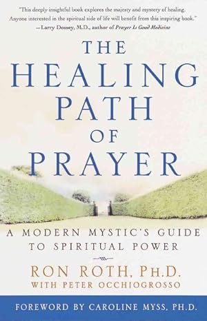 Immagine del venditore per Healing Path of Prayer : A Modern Mystic's Guide to Spiritual Power venduto da GreatBookPricesUK