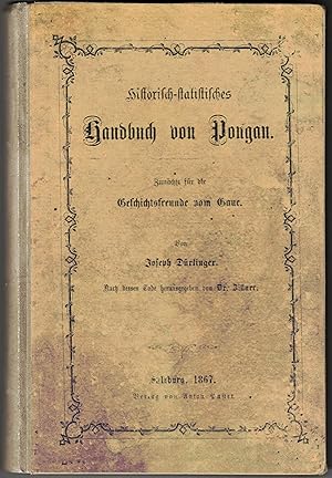 Seller image for Historisch-Statistisches Handbuch von Pongau. Zunchst fr die Geschichtsfreunde vom Gaue. (Nach dessen Tode herausgegeben von Dr. Zillner.) for sale by Antiquariat Weinek