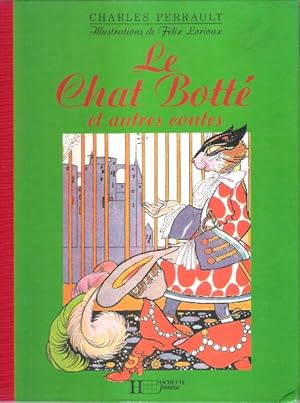 Le Chat Botté et autres Contes : Peau d'âne - La Belle au Bois Dormant - Le Petit Chaperon Rouge ...