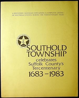 Bild des Verkufers fr Southold Township Celebrates Suffolk County's Tercentenary 1683-1983: A Souvenir Calendar Containing a Complete Listing of Southold Events During the Tercentenary Year (with) the Funeral Service of Pierson Rogers Hildreth July 8 1983 zum Verkauf von Certain Books, ABAA