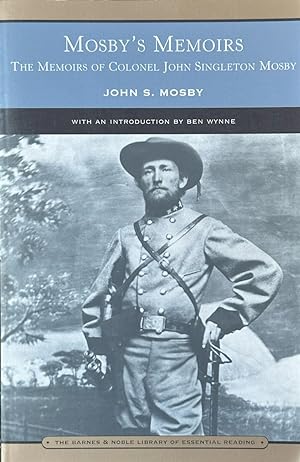 Imagen del vendedor de Mosby's Memoirs - The Memoirs of Colonel John Singleton Mosby a la venta por Dr.Bookman - Books Packaged in Cardboard