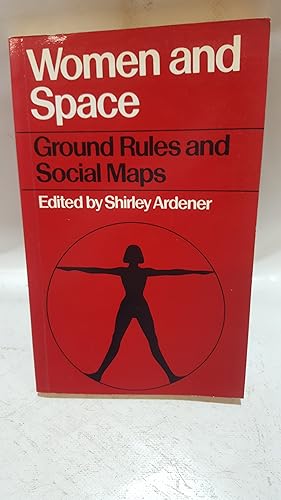 Imagen del vendedor de Women and Space: Ground Rules and Social Maps a la venta por Cambridge Rare Books