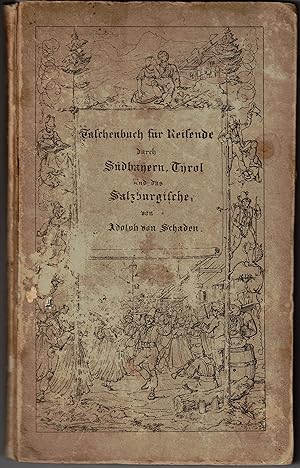 Imagen del vendedor de Neuestes Taschenbuch fr Reisende durch Bayerns und Tyrols Hochlande, dann durch Berchtesgadens und Salzburgs romantische Gefilde, nebst ausfhrlicher Beschreibung der Gastuna (Gasteins) und des Salzkammergutes; Als Fortsetzung seiner Beschreibung des Tegern- und Schlier-Sees, des Bades Kreuth, der Kaiserklause u. dgl. m. Humoristisch, topographisch und statistisch bearbeitet. Mit einer przisen Karte und fnf und zwanzig malerischen Ansichten. a la venta por Antiquariat Weinek