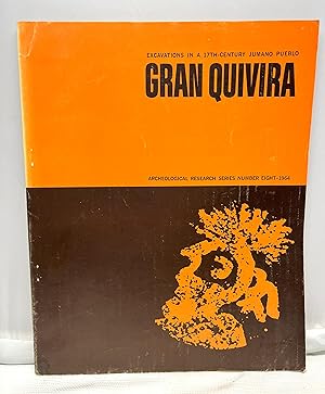 Seller image for Gran Quivira;: Excavations in a 17th-century Jumano Pueblo ( National Park Service. Archeological Research Series Number Eight) for sale by Prestonshire Books, IOBA