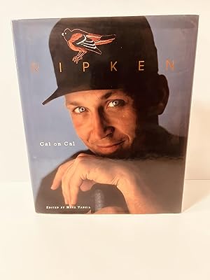 Imagen del vendedor de Ripken: Cal on Cal [FIRST EDITION, FIRST PRINTING] a la venta por Vero Beach Books